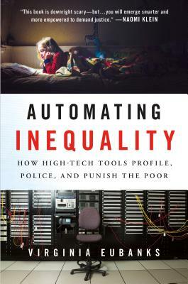 Book cover of Automating Inequality by Virginia Eubanks