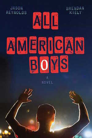 Book cover of All American Boys by  Brendan Kiely and Jason Reynolds 