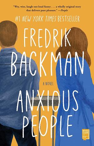 Book cover of Anxious People by Fredrik Backman