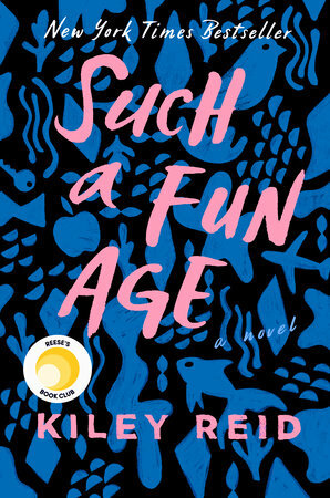 Book cover of Such a Fun Age by Kiley Reid