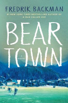 Book cover of Beartown by Fredrik Backman