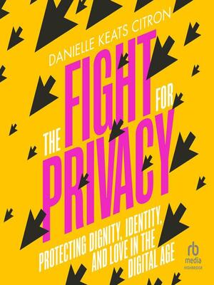 Book cover of The Fight for Privacy by Danielle Keats Citron