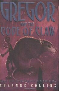 Book cover of Gregor and the Code of Claw by Suzanne Collins